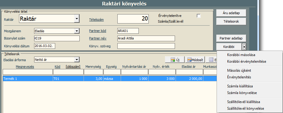 3.3 Korábban kiállított számla, proforma számla, raktári kivételezés vagy szállítólevél adatainak felhasználása új számla készítéséhez Rendszeresen előfordulhat az értékesítés során, hogy egy