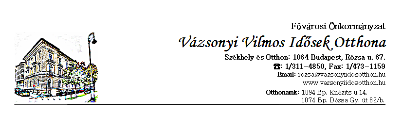 A Fővárosi Önkormányzat Vázsonyi Vilmos Idősek Otthona 2015.