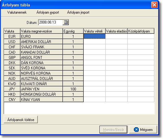 5 Árfolyamok karbantartása Árfolyamok karbantartása A rendszerben használni kívánt valutanemeket - a HUF kivételével - és árfolyamokat a Módosítás/Árfolyamok menüpontra kattintva feljövo táblában