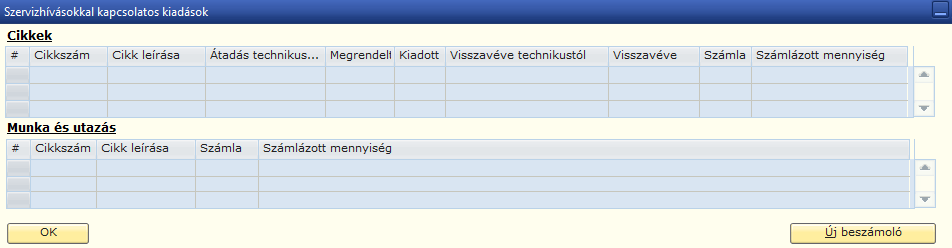 24. ábra: S > Szervizhívás/Kiadások regiszter Ezt követően kiszámlázásra kerül a tápegység 0 Ft összeggel és egy óra munkadíjjal.