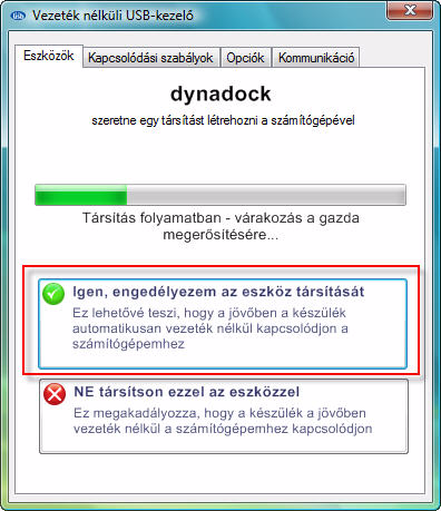 Vezeték élküli kapcsolat Vezeték élküli kapcsolat létesítése A dyadock és a számítógép között az alábbi eljárással létesíthet vezeték élküli kapcsolatot.