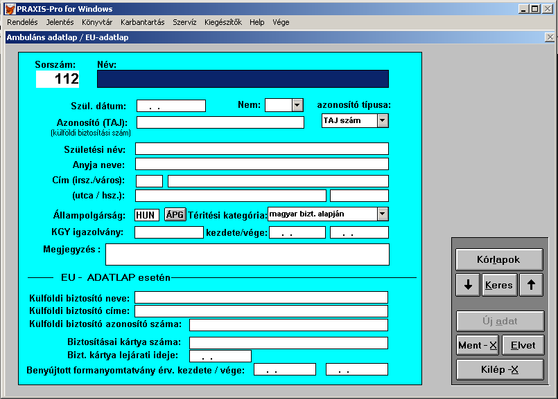 - 36-5.1.6. Ambuláns beteg A Rendelés-menü egyik egysége az Ambuláns lap / EU adatlap menüpont. A lap képernyőcíme: Ambuláns adatlap.