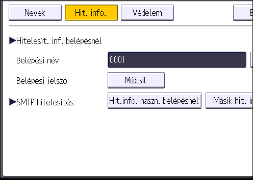 Alapvető hitelesítés 5. Válassza a [Hit.info. haszn. belépésnél] lehetőséget az "SMTP hitelesítés" esetében. A mappa hitelesítéshez válassza a [Hit.info. haszn. belépésnél] lehetőséget a "Mappa hitelesítés" esetében.