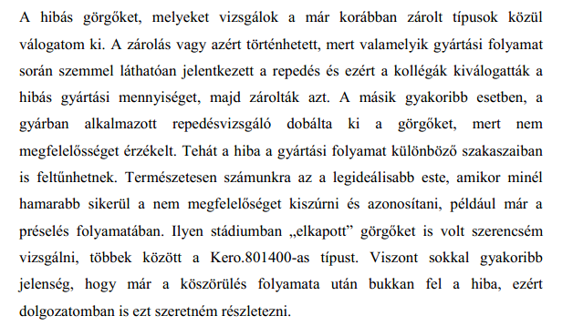A hibás görgőket, melyeket vizsgálok a már korábban zárolt típusok közül válogatom ki.