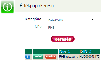 A menüpont meghívásának hatására betöltődik a kereső felület: 1. Válassza ki az Ön által keresett értékpapír kategóriáját, ami lehet részvény, befektetési jegy, kötvény. 2.