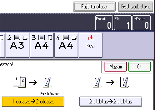 3. Másoló Eredeti dokumentum Az eredeti dokumentumok behelyezése Eredeti tájolás Tájolás Másoló Egy irányban Fejjel lefelé 1. Nyomja meg a [Kétold./Komb./Sor.] gombot. 2.