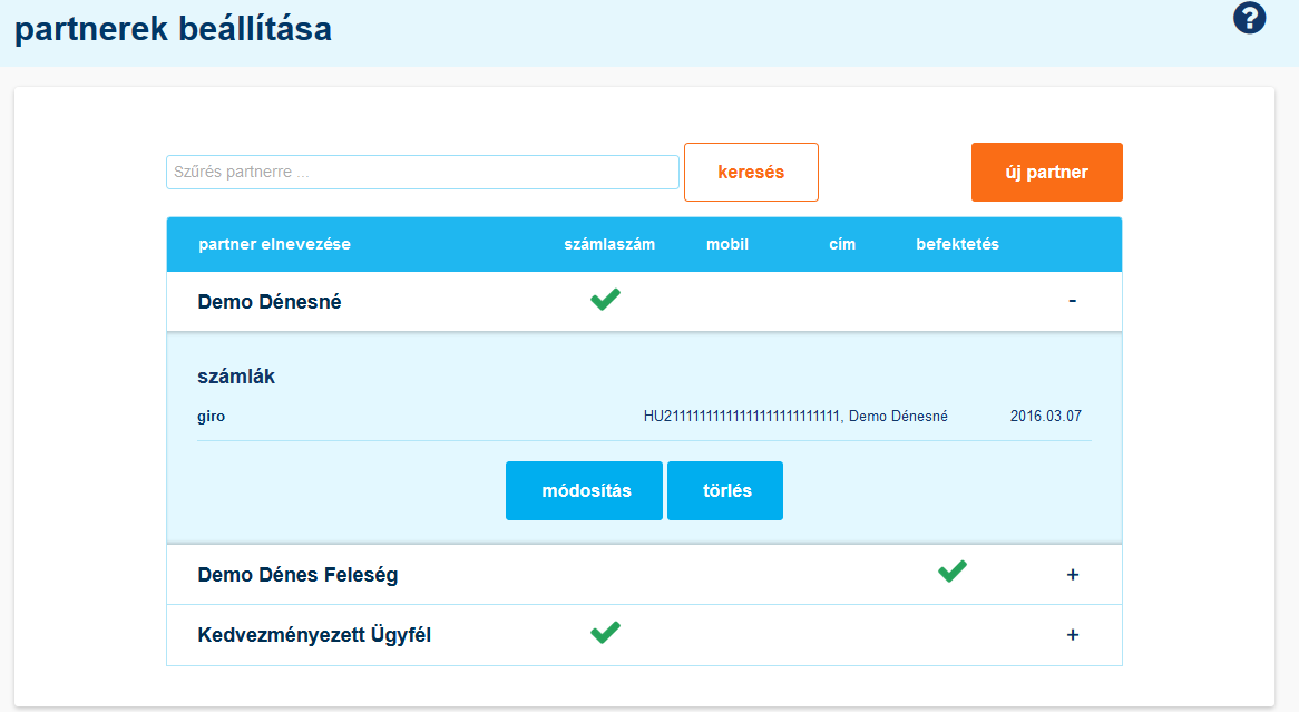 Partner adatok módosítása Az beállított partner részletes adatait a + gombra való kattintással tudja megtekinteni. A kiválasztott partner adatait a módosítás gombra kattintva tudja megváltoztatni.