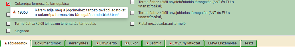 1.13 Cukorrépa termesztők támogatása A jogcímhez táblaszintű és kérelemszintű igénylés is tartozik.