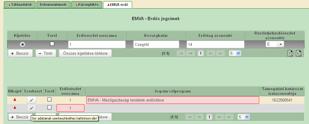 A Jogcím/célprogram mező töltése után a szoftver segítséget nyújt az Ellenőrzés gomb megnyomásával, rózsaszín hátérrel jelöli azokat a további mezőket, melyek kitöltése a kiválasztott és már