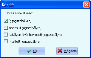 Az Ugrási feltétel megadása funkciót indítva feljön egy ablak, ahol