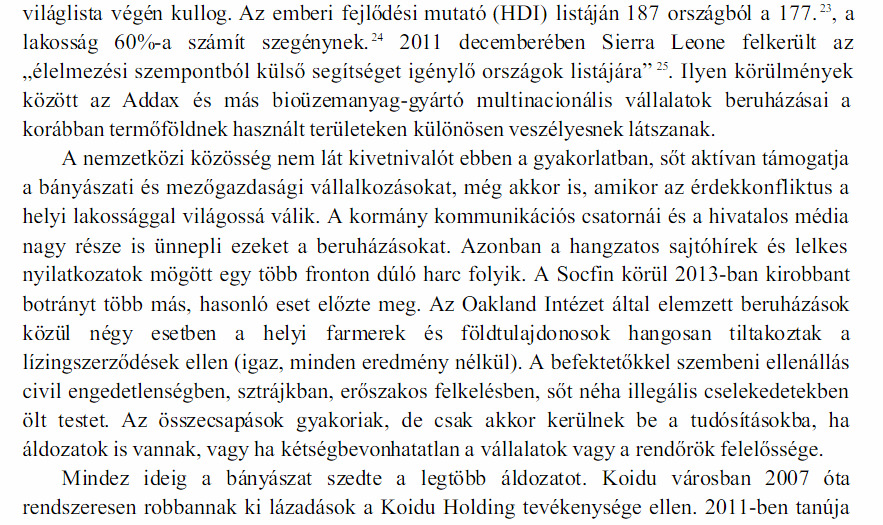 Ez a helyzet áll elı, ha a lovak közé dobják a gyeplıt! Elvadul a pénzoligarchia! Nem olyan, mintha Sierra Leonénak már lenne egy TTIPje? Tényleg szuverén ez az ország?