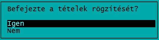 S z á m l á z á s v e v ő - s z á l l í t ó n y i l v á n t a r t á s ( U J V S Z ) 17 - Számla tételei: a számlázandó termékek, szolgáltatások eltárolhatók a törzsadatban és az F1 gombbal