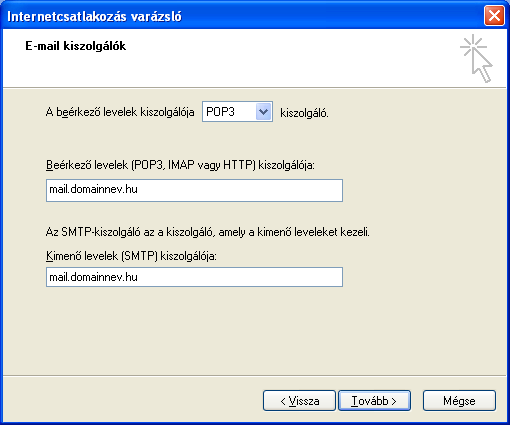 6. E-mail kiszolgálók beállítása - Ha a kimenő levelei forgalmát az internetszolgáltatója biztosítja*, ugorjon a 6.2-es menüpontra. - Ha a kimenő levelei forgalmát is cégünk biztosítja, a 6.