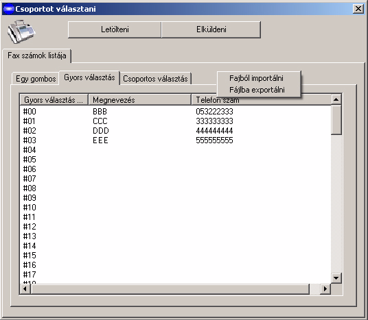 Adatok beolvasása/mentése A fax telefonkönyv tartalmát ki lehet menteni egy fájlba vagy