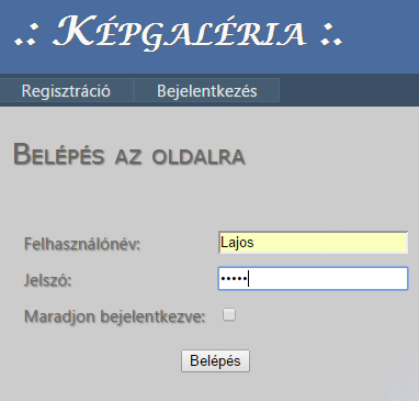 oldalon találhatunk két beviteli mezőt, egy checkbox-ot és egy gombot (9. ábra). Az egyik beviteli mező értéke a felhasználói név, a másik pedig a jelszó.