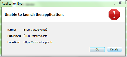 II. APPLICATION ERROR UNABLE TO LAUNCH THE APPLICATION A leggyakrabban akkor fordul elő, ha nem gondoskodunk a Java virtuális gép frissítéséről, de az is előfordulhat, hogy a szervezetünknél proxy