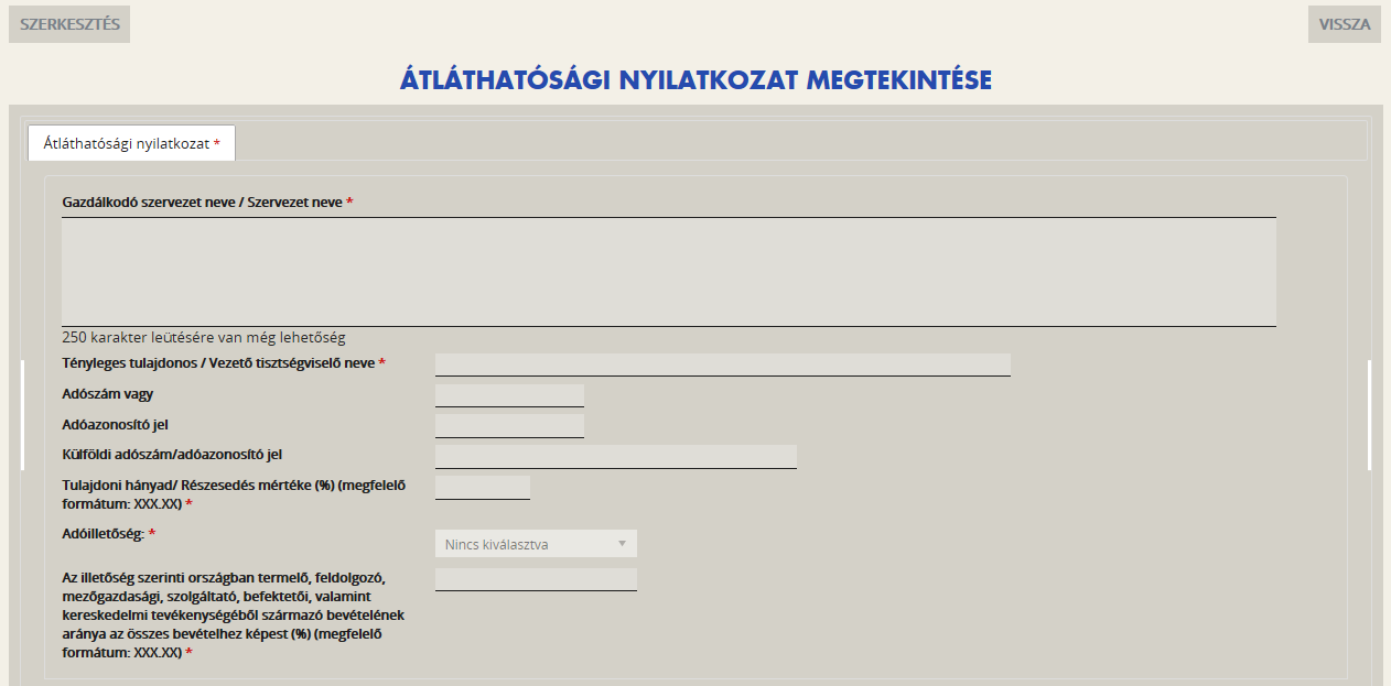 Átláthatósági nyilatkozat Az államháztartásról szóló 2011. évi CXCV. törvény 50. (1) bekezdés c) és a nemzeti vagyonról szóló 2011. évi CXCVI. törvény 3. (1) 1.