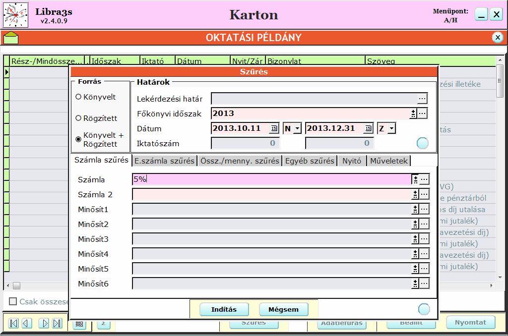 6.1.2. Főkönyvi karton A/H E menüben megadhatunk karton számlát önmagában vagy gyűjtő számlát két ponttal (5.
