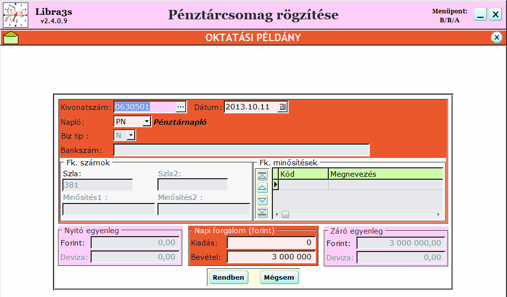 3.1.1. A VJ 0630501 sz. bevételi pénztárbizonylat könyvelése (01) Könyveljük le az első pénztárbizonylatunkat, amin a törzstőke bevételezése történt! Lépjünk be a B/B/A menüpontba!