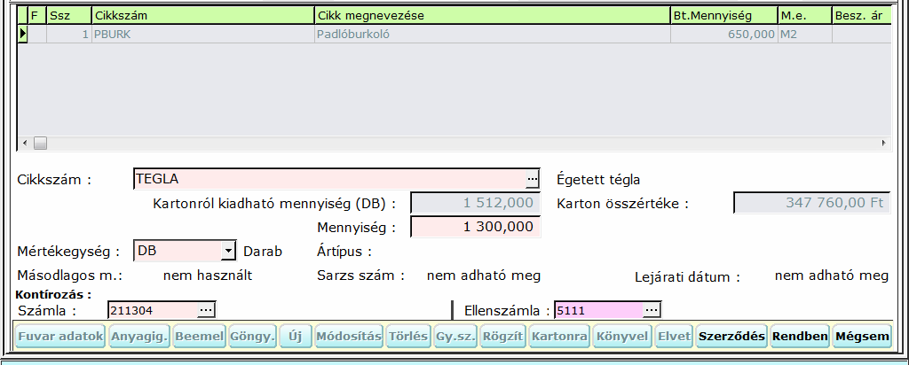 Padlóburkolólap felhasználása a készleten lévő 800 m 2 -ből 650 m 2 -t: Égetett tégla felhasználása a készleten lévő 1512 darabból 130