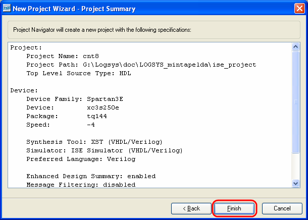 ISE projekt létrehozása File menü: New project Név és elérési út megadása, HDL A használt eszköz megadása, ISE szimulátor,