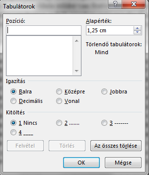 A pozíciót a bal margótól kell számítani, kivéve, ha egy táblázat cellájában helyezzük el a tabulátor jelet.