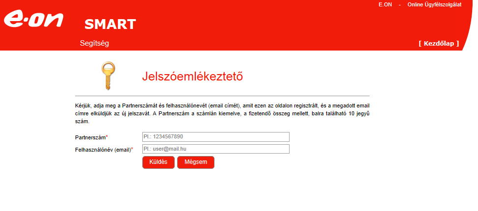 Az Ön biztonsága érdekében a jelszavakat kódolva tároljuk, így minden esetben, amikor partnerszámának és e-mail címének megadásával jelszóemlékeztetőt kérne, töröljük az eddigi jelszót, és egy új,