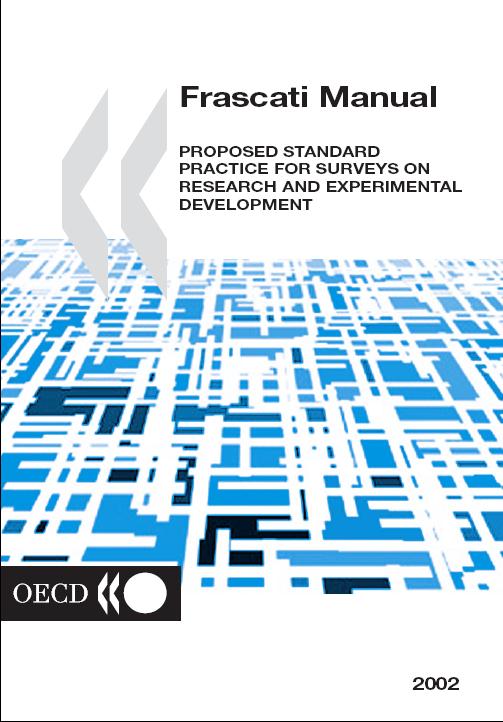 Az OECD Frascati Kézikönyve 2002 Az innováció egy ötlet átalakulása vagy a piacon bevezetett új, illetve