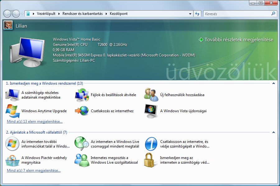 Windows Vista - Kezdőpont A Windows Vista első kijelzésekor megjelenik a Kezdőpont. Ez fontos linkeket tartalmaz, mely Ön számára megkönnyíti a Windows alkalmazását.