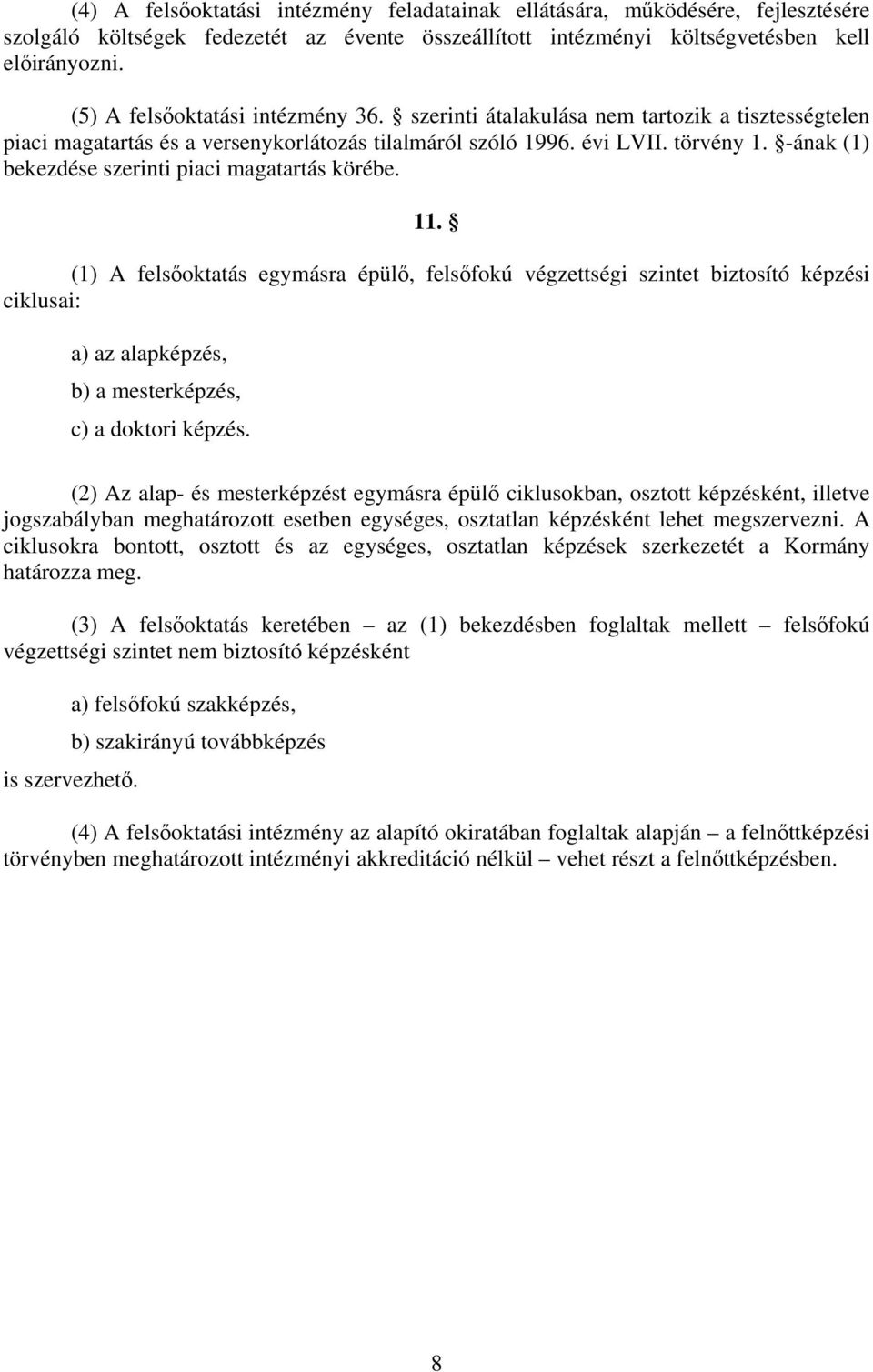 -ának (1) bekezdése szerinti piaci magatartás körébe. 11.