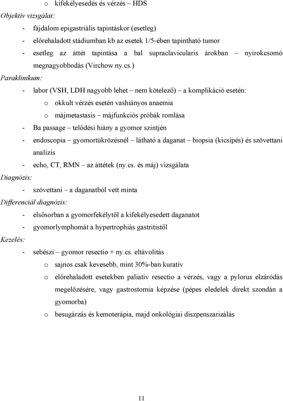 mó megnagyobbodás (Virchow ny.cs.