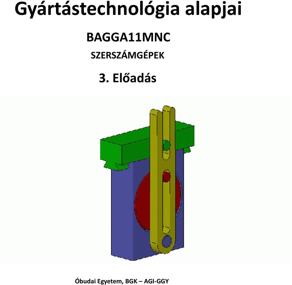 SZERSZÁMGÉPEK 3.