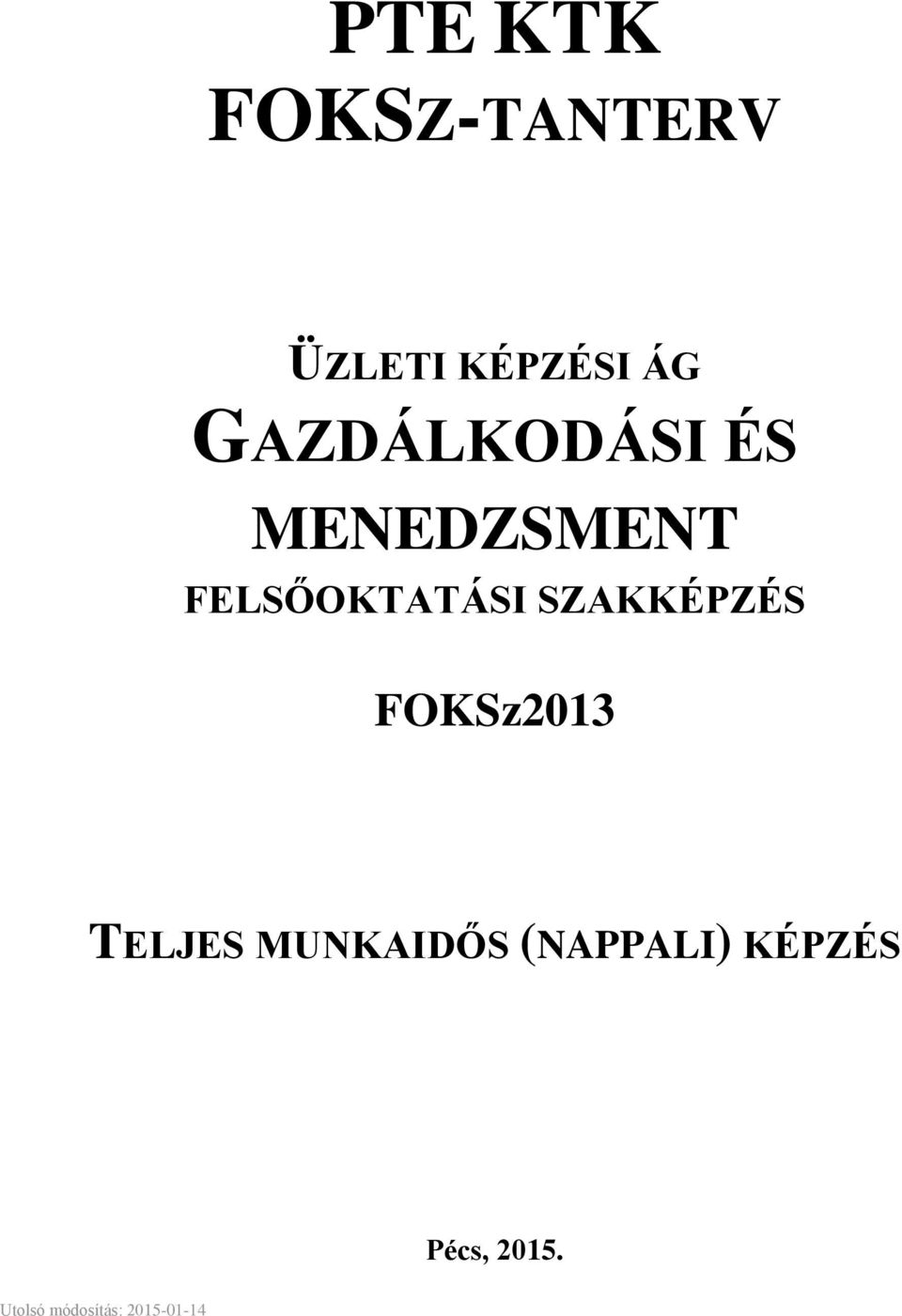 SZAKKÉPZÉS FOKSz2013 TELJES MUNKAIDŐS