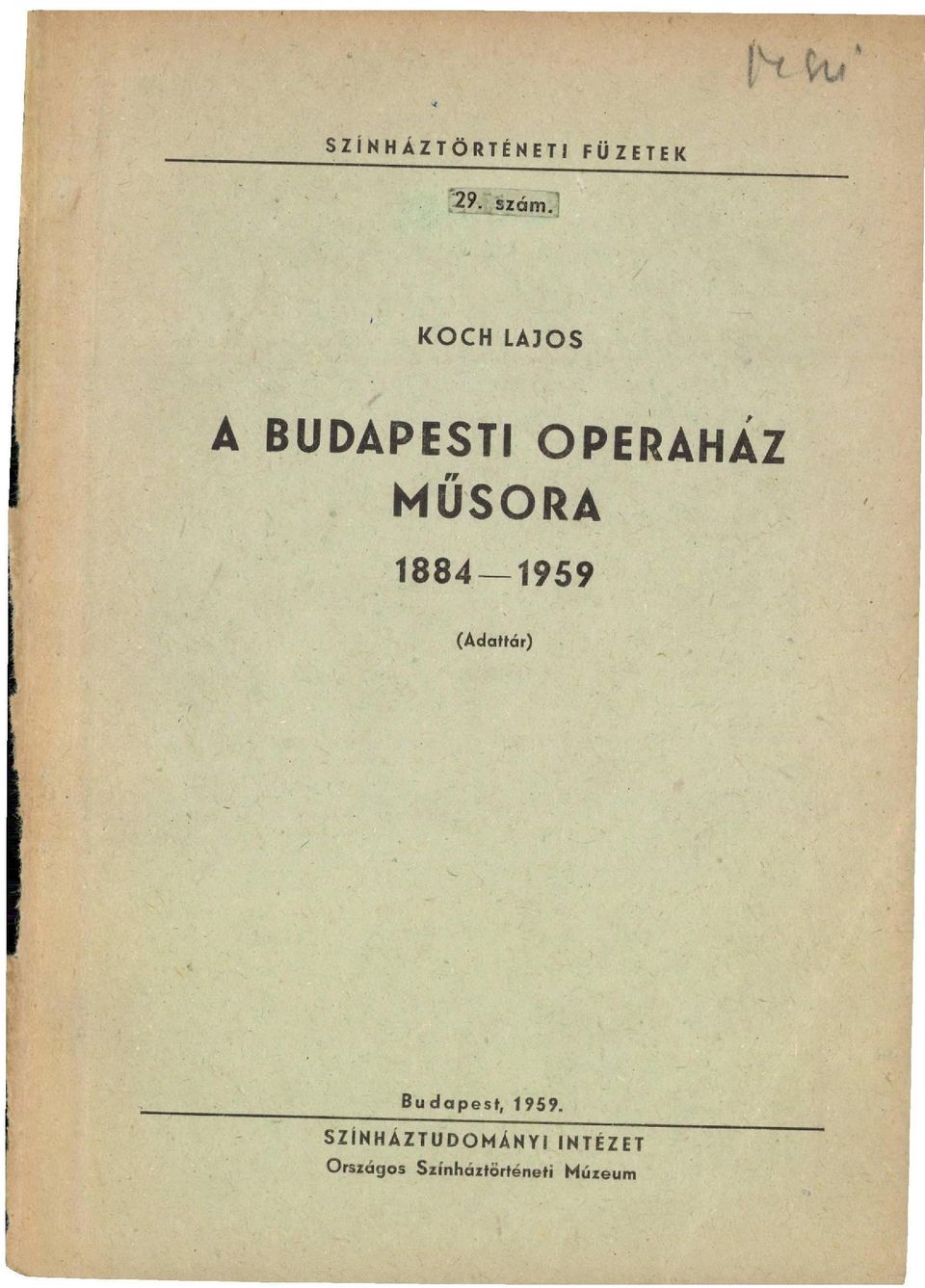 1884 1959 (Adattár) Budapest, 1959.