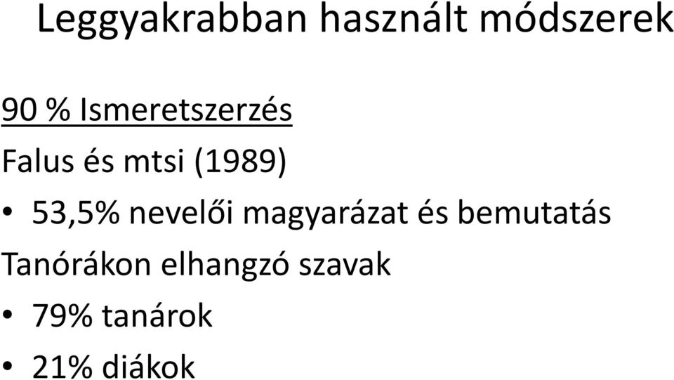 53,5% nevelői magyarázat és bemutatás