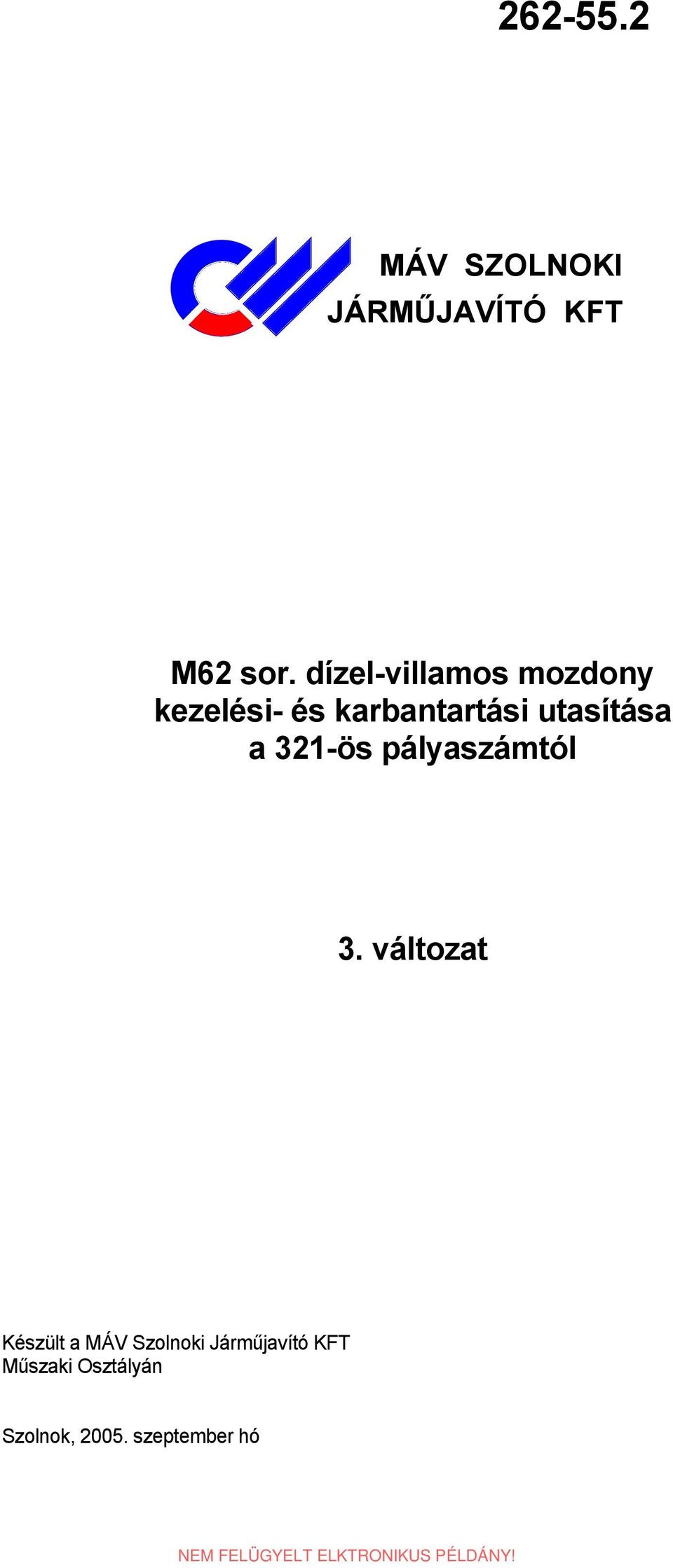 utasítása a 321-ös pályaszámtól 3.