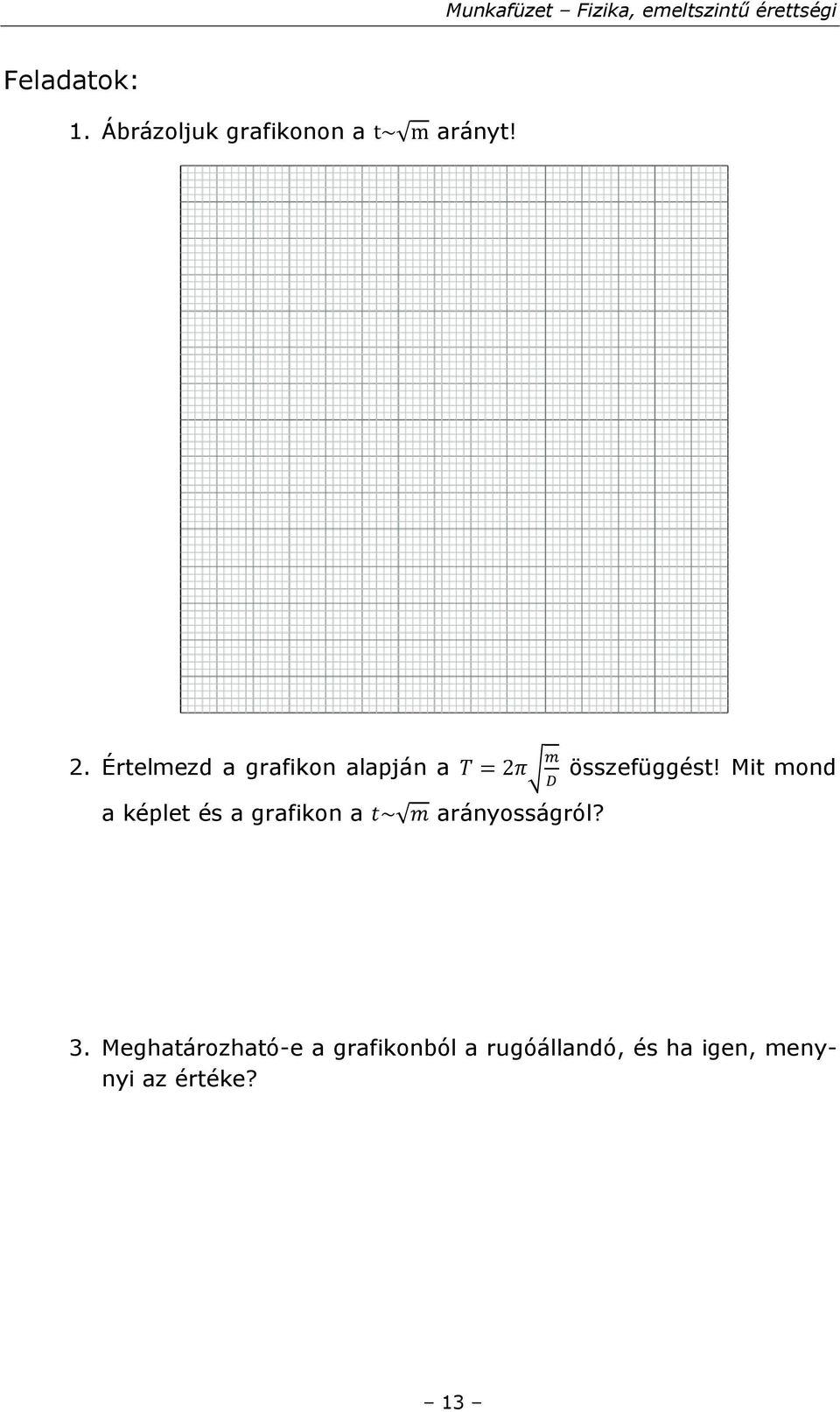 Mit mond a képlet és a grafikon a arányosságról? 3.