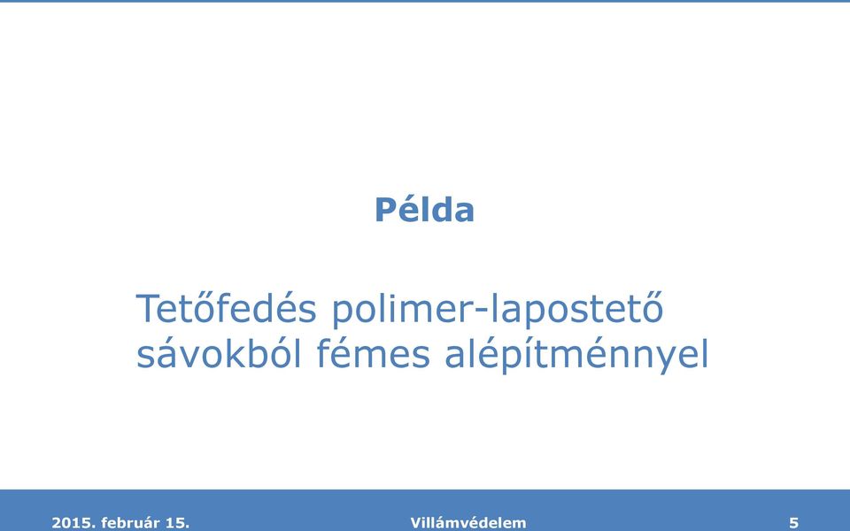 sávokból fémes
