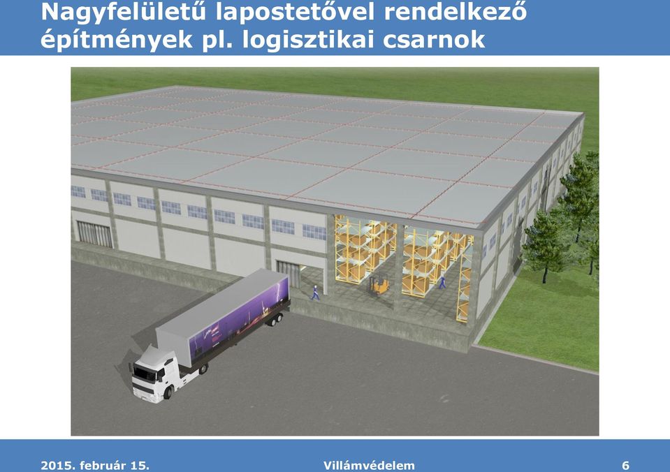 rendelkező építmények