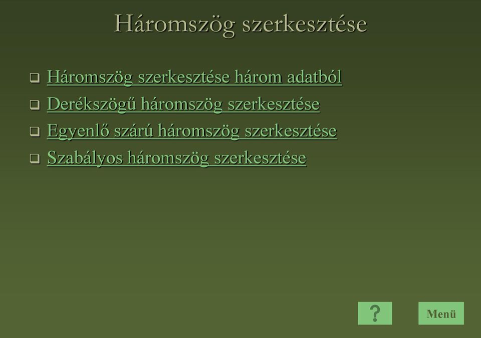 háromszög szerkesztése Egyenlő szárú