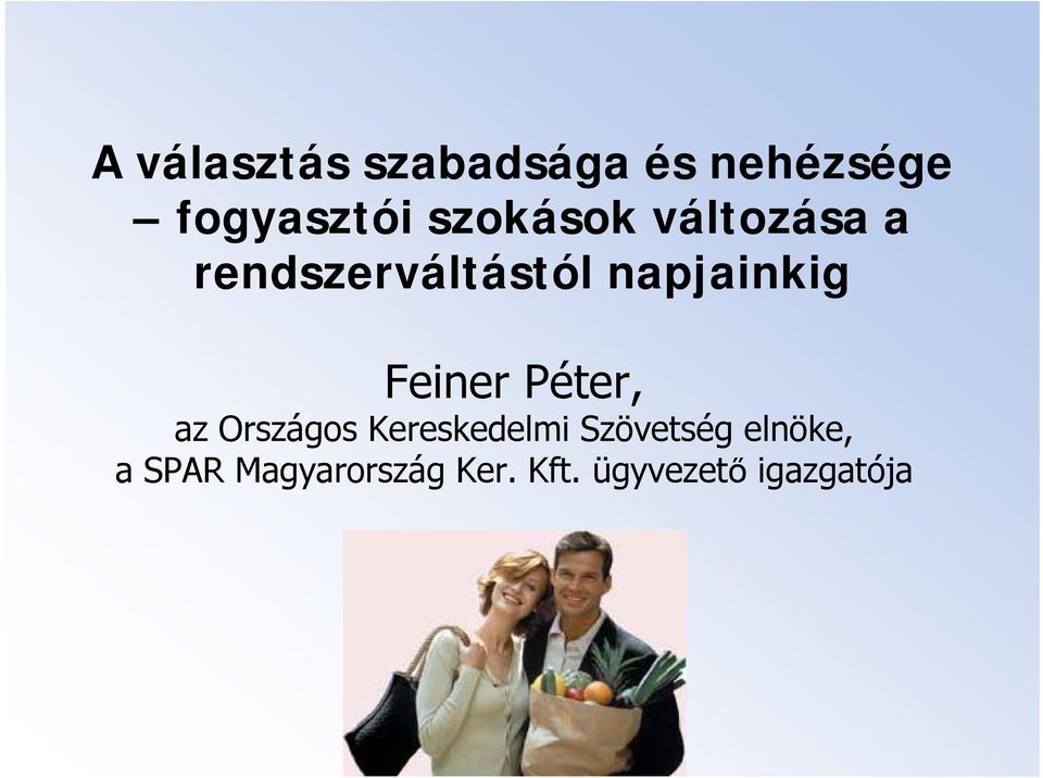 Feiner Péter, az Országos Kereskedelmi Szövetség