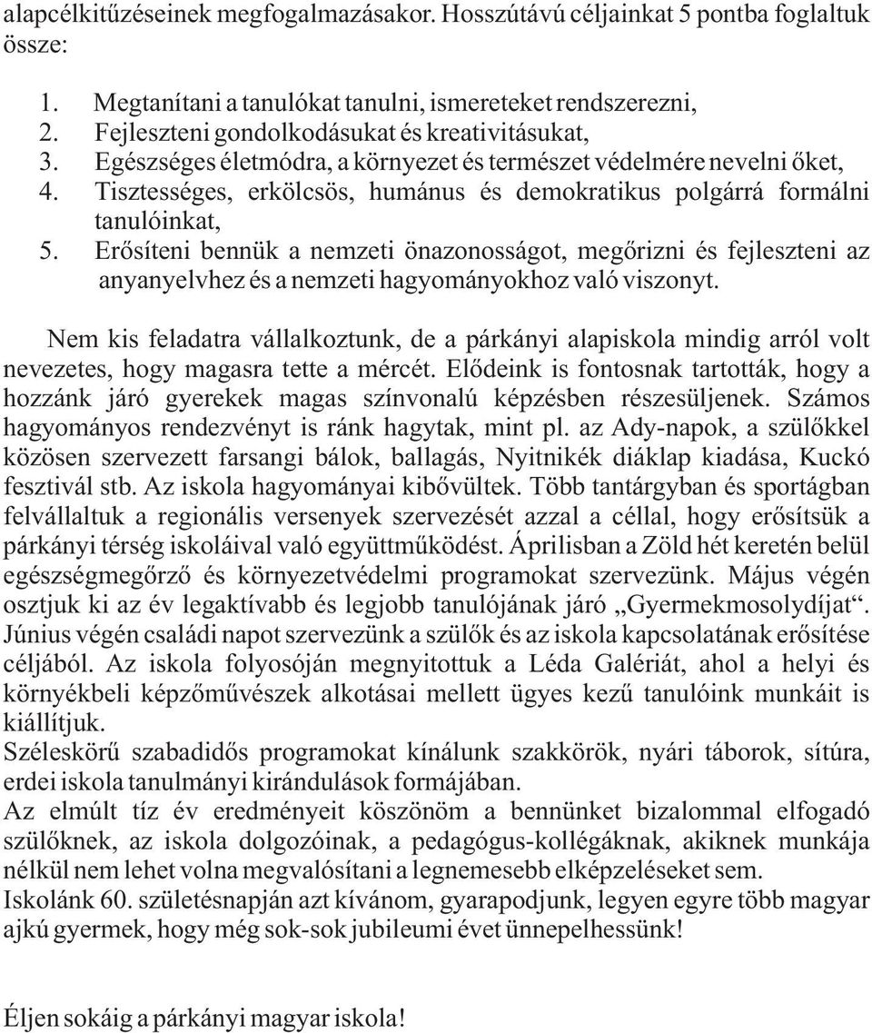 Tisztességes, erkölcsös, humánus és demokratikus polgárrá formálni tanulóinkat, 5.