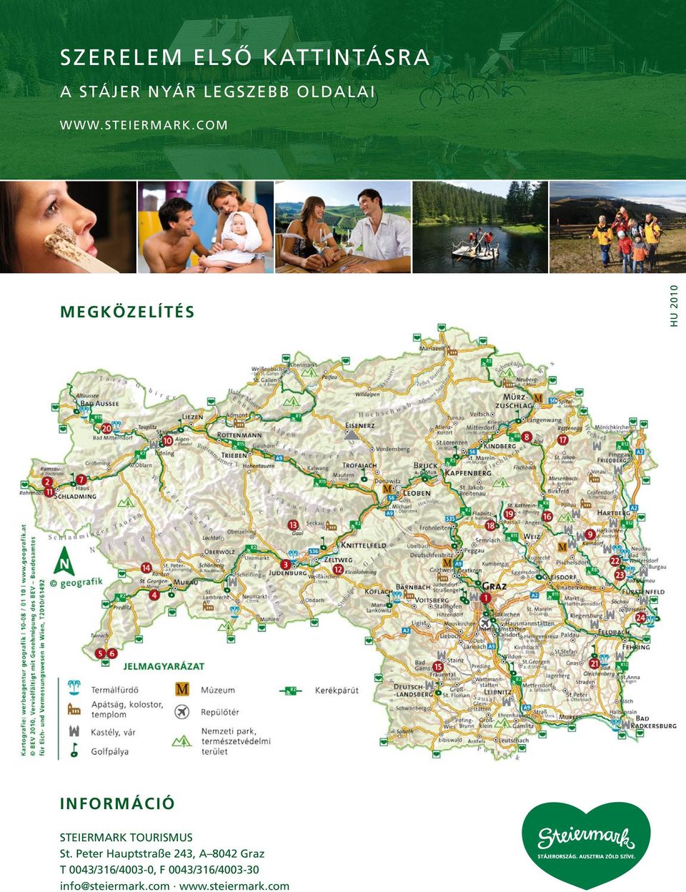 com MEGKÖZELÍTÉS HU 2010 Információ STEIERMARK TOURISMUS St.