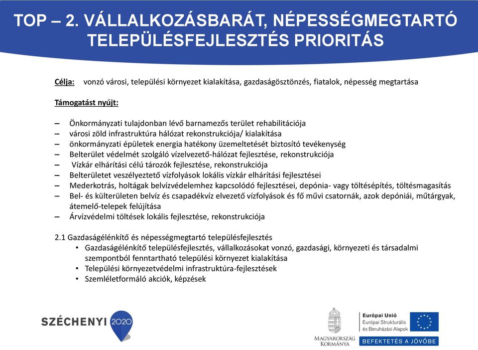 Önkormányzati tulajdonban lévő barnamezős terület rehabilitációja városi zöld infrastruktúra hálózat rekonstrukciója/ kialakítása önkormányzati épületek energia hatékony üzemeltetését biztosító