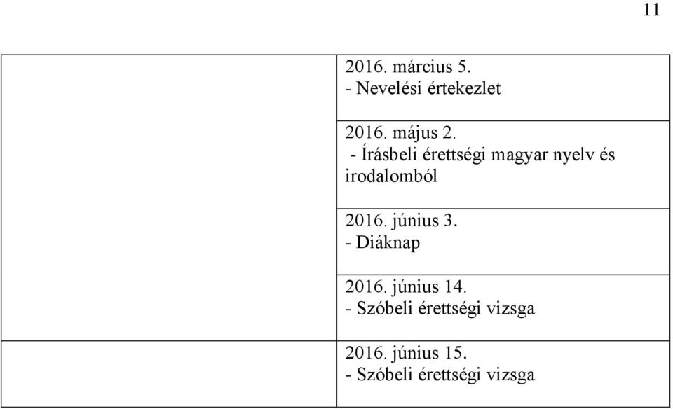 - Írásbeli érettségi magyar nyelv és irodalomból 2016.