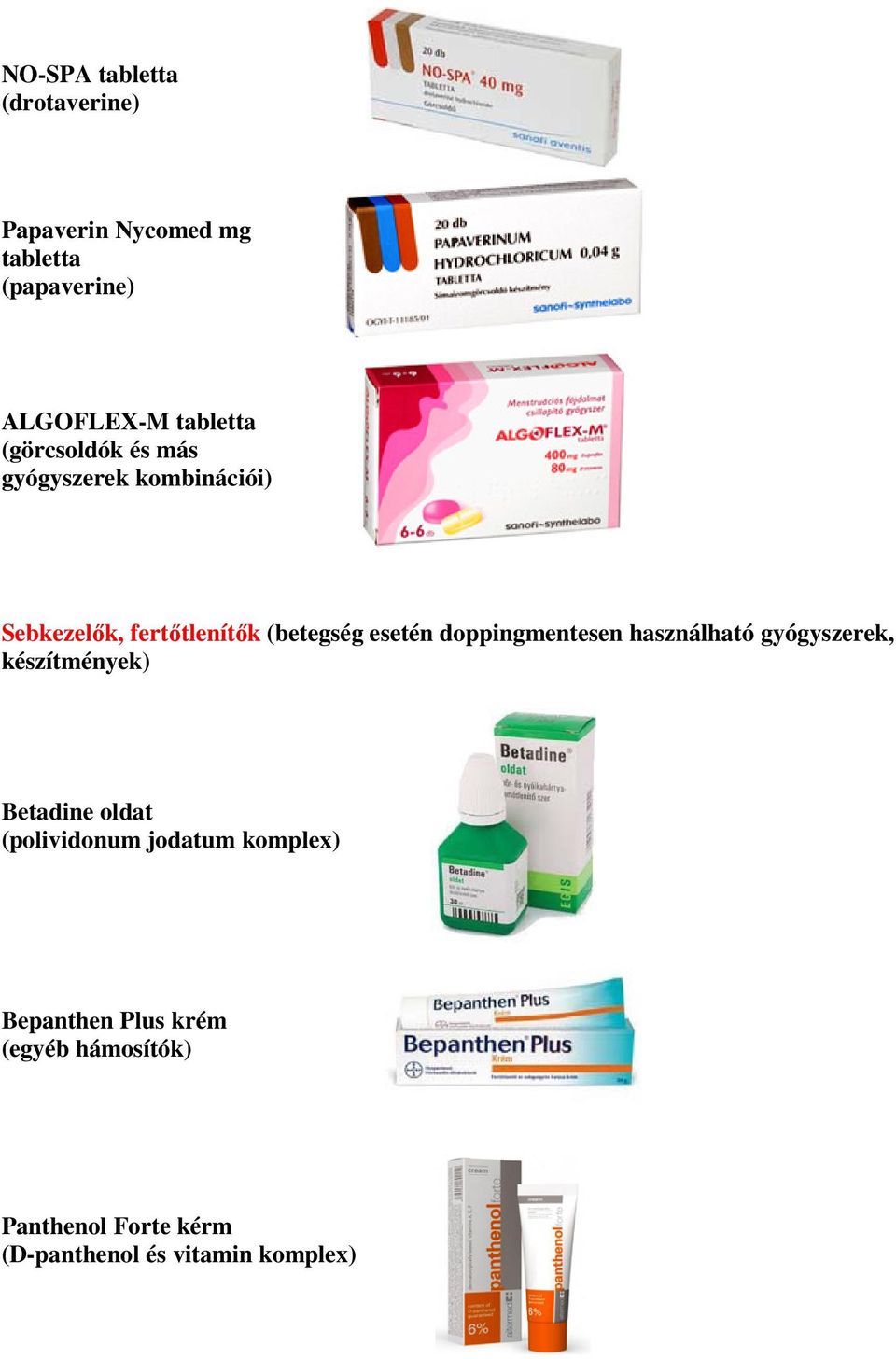 doppingmentesen használható gyógyszerek, készítmények) Betadine oldat (polividonum jodatum