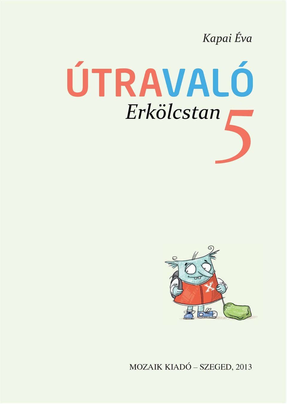 Erkölcstan 5