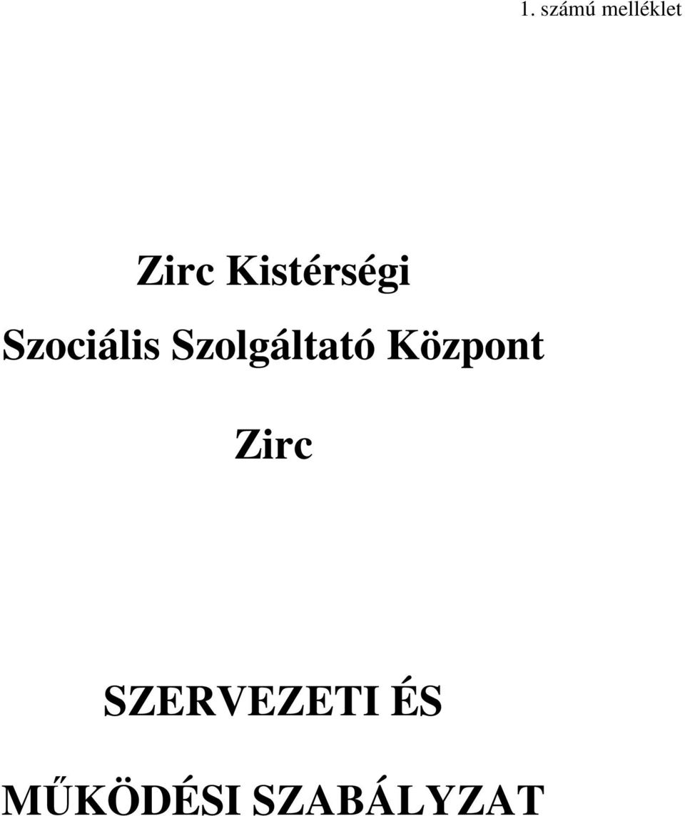 Szolgáltató Központ Zirc