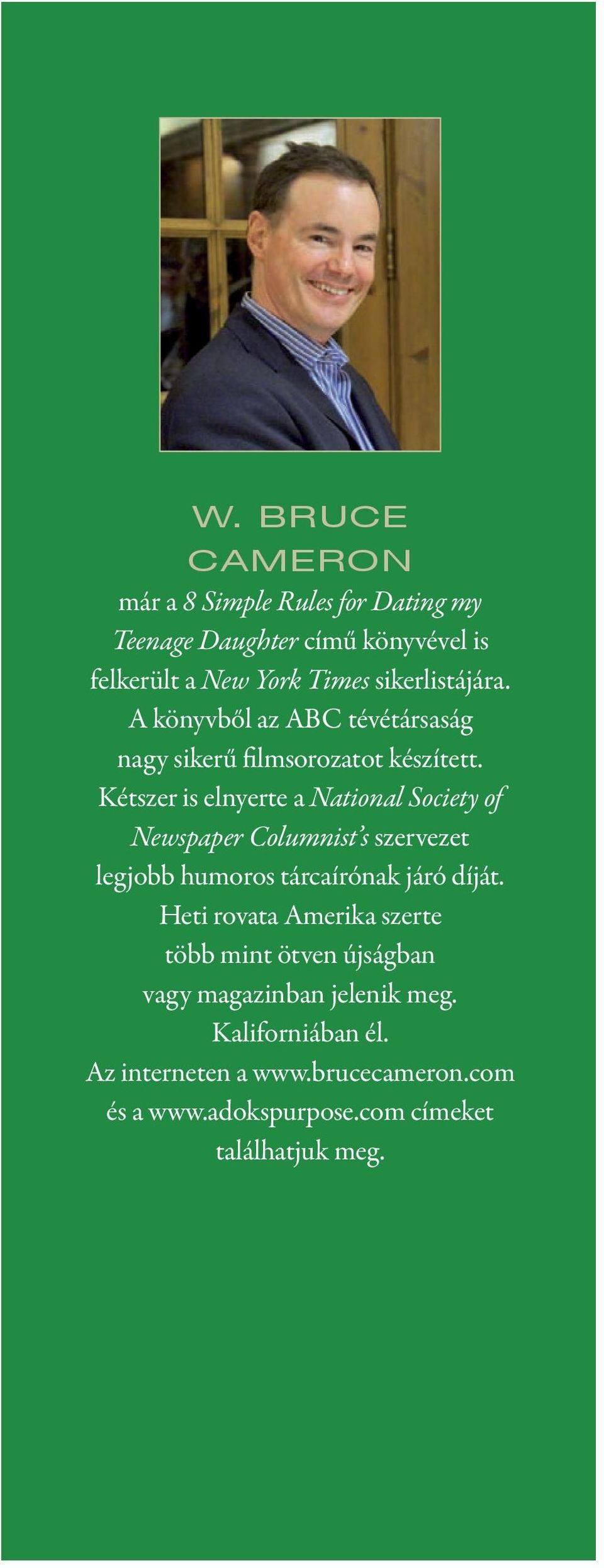 Kétszer is elnyerte a National Society of Newspaper Columnist s szervezet legjobb humoros tárcaírónak járó díját.