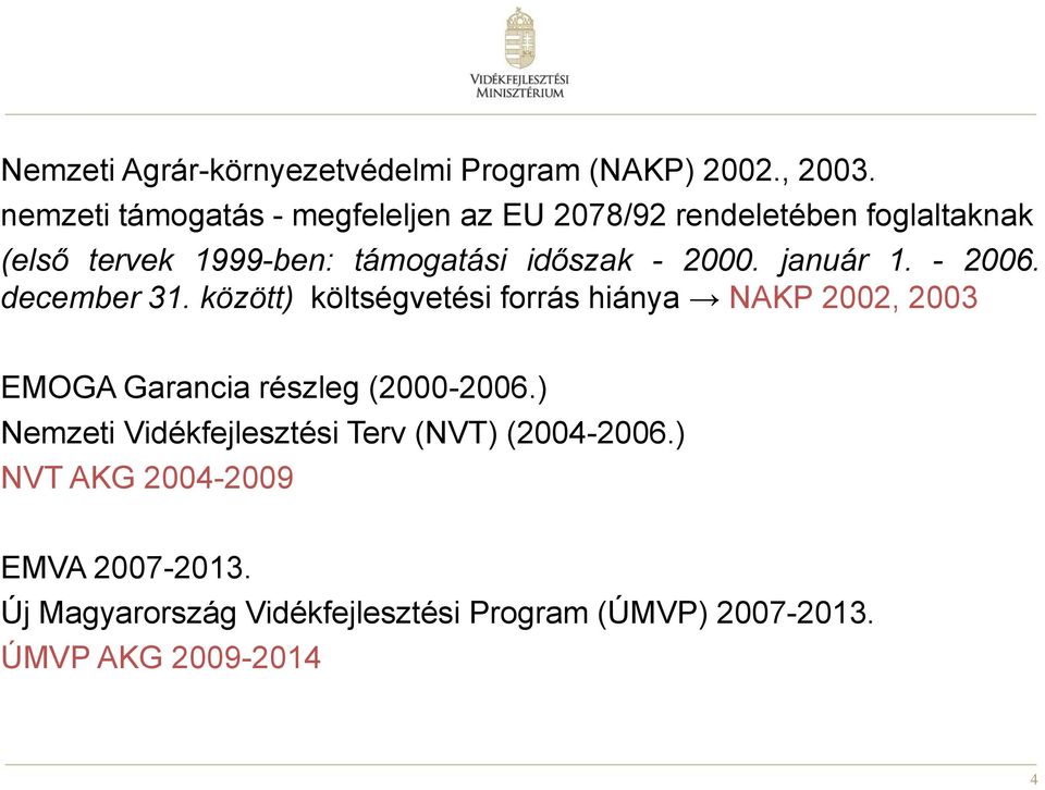 2000. január 1. - 2006. december 31.